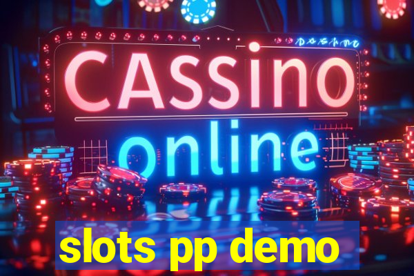 slots pp demo